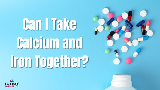 Can I Take Calcium and Iron Together Emerge Bariatrics